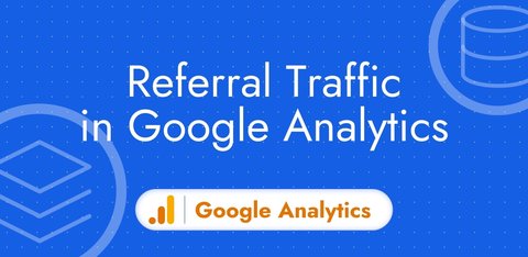 Referral Traffic in Google Analytics