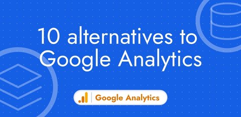 The 10 best Google Analytics alternatives: strengths, limitations, pricing