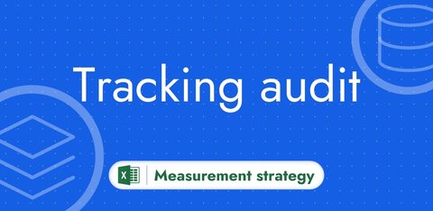 Tracking audit: the checklist for a clean data collection