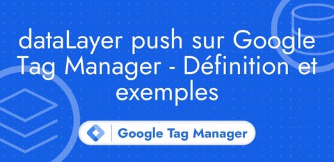 dataLayer : Définition et exemples