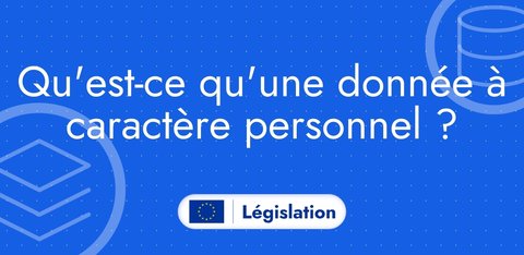 Qu'est-ce qu'une donnée à caractère personnel ?