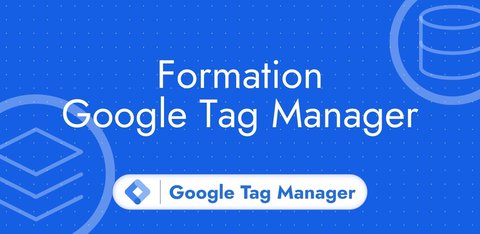 Formation Google Tag Manager