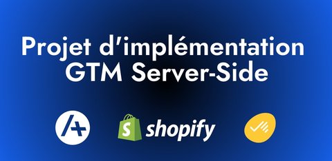 Projet d'implémentation GTM Server-side